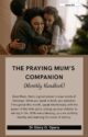 The Praying Mums Companion by Dr Glory Opara Issue 3